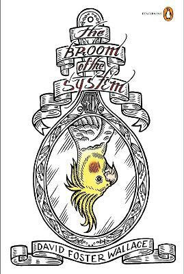 The Broom of the System(English, Paperback, Wallace David Foster)