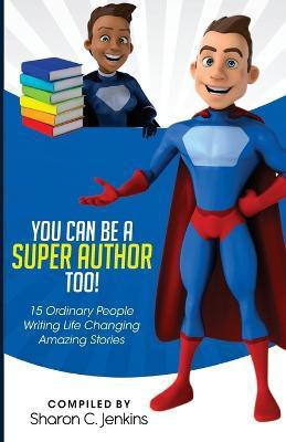 You Can Be A Super Author Too!(English, Paperback, unknown)