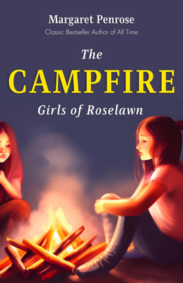 The Campfire Girls of Roselawn a Strange Message From the Air by Margaret Penrose: Mysteries and Adventures Under the Stars(Paperback, Margaret Penrose)