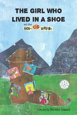 The Girl Who Lived in a Shoe and other Torn-Up Tales(English, Paperback, Quist Jessie)