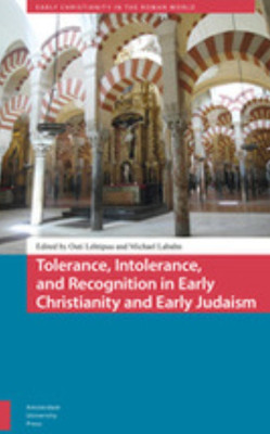 Tolerance, Intolerance, and Recognition in Early Christianity and Early Judaism(English, Electronic book text, unknown)
