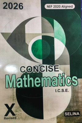 Selina ICSE Concise Mathematics for Class-10 by R K Bansal for (2025-2026) Examination(Paperback, R K Bansal)