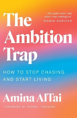 The Ambition Trap(English, Paperback, AlTai Amina)