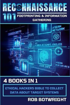 Reconnaissance 101(English, Paperback, Botwright Rob)
