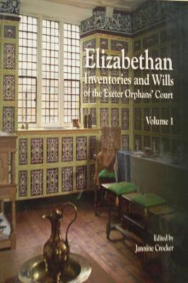 Elizabethan Inventories and Wills of the Exeter OrphansAE Court, Vol. 1(English, Paperback, unknown)