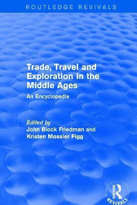 Routledge Revivals: Trade, Travel and Exploration in the Middle Ages (2000)(English, Paperback, unknown)