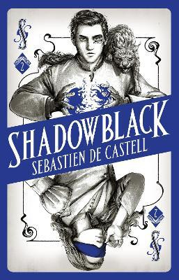 Spellslinger 2: Shadowblack(English, Paperback, Castell Sebastien de)