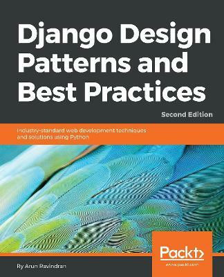 Django Design Patterns and Best Practices(English, Electronic book text, Ravindran Arun)