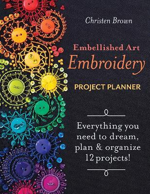 Embellished Art Embroidery Project Planner(English, Paperback, Brown Christen)