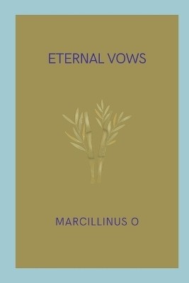 Eternal Vows(English, Paperback, O Marcillinus)