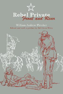 Rebel Private Front and Rear(English, Paperback, Fletcher William Andrew)
