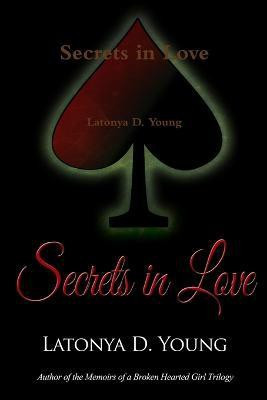 Secrets in Love(English, Paperback, Young Latonya D.)