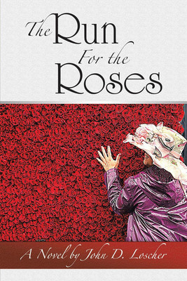 The Run For the Roses(English, Hardcover, Loscher John D)