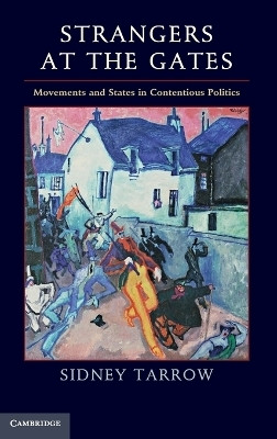 Strangers at the Gates(English, Hardcover, Tarrow Sidney)