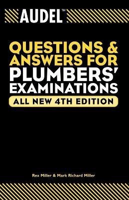 Audel Questions and Answers for Plumbers' Examinations(English, Paperback, Miller Rex)