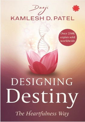 Designing Destiny, English(Paperback, Daaji D.Kamlesh)