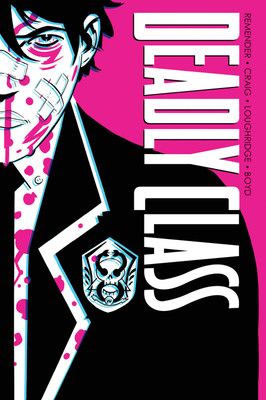 Deadly Class Deluxe Edition Volume 1: Noise Noise Noise (New Edition)(English, Hardcover, Remender Rick)