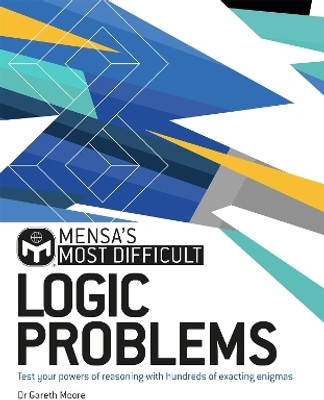 Mensa's Most Difficult Logic Problems(English, Paperback, Moore Dr. Gareth)