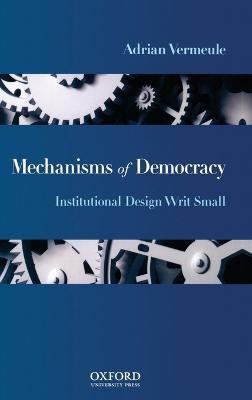 Mechanisms of Democracy(English, Hardcover, Vermeule Adrian)