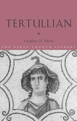 Tertullian(English, Paperback, Dunn Geoffrey D.)