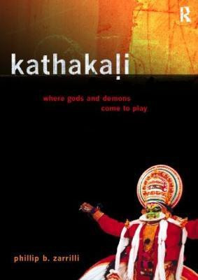 Kathakali Dance-Drama(English, Paperback, Zarrilli Phillip)