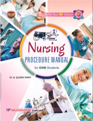 Nursing Procedure Manual for GNM Students, 2nd Edition 2024 - As Per New INC Syllabus(Paperback, S.Queen Mary)