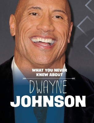 What You Never Knew About Dwayne Johnson(English, Paperback, Schuh Mari)
