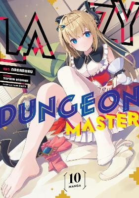 Lazy Dungeon Master (Manga) Vol. 10(English, Paperback, Onikage Supana)