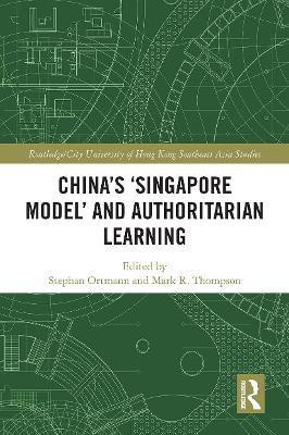China's 'Singapore Model' and Authoritarian Learning(English, Paperback, unknown)
