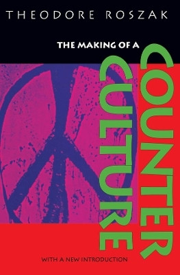 The Making of a Counter Culture(English, Paperback, Roszak Theodore)