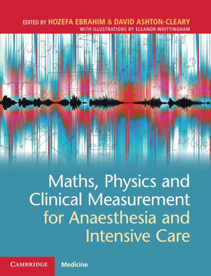 Maths, Physics and Clinical Measurement for Anaesthesia and Intensive Care(English, Electronic book text, unknown)
