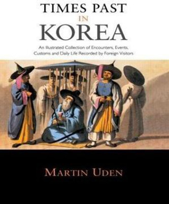 Times Past in Korea(English, Paperback, Uden Martin)