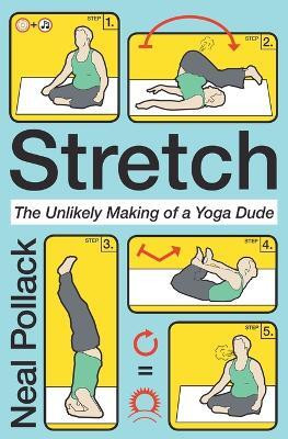 Stretch(English, Paperback, Pollack Neal)