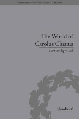 The World of Carolus Clusius(English, Hardcover, Egmond Florike)