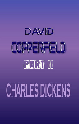 David Copperfield Part II(Hardcover, Charles Dickens)