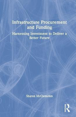 Infrastructure Procurement and Funding(English, Hardcover, McClements Sharon)
