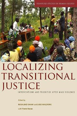Localizing Transitional Justice(English, Electronic book text, unknown)