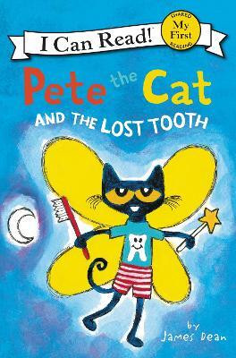 Pete the Cat and the Lost Tooth(English, Paperback, Dean James)