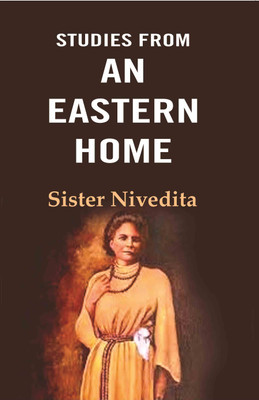 Studies From an Eastern Home(Paperback, Sister Nivedita)