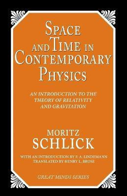 Space and Time in Contemporary Physics(English, Paperback, Schlick Moritz)