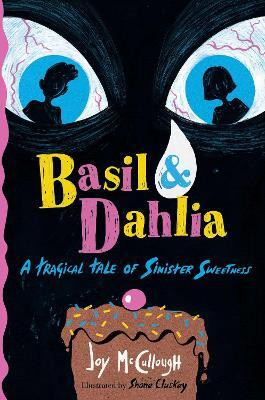 Basil & Dahlia(English, Paperback, McCullough Joy)