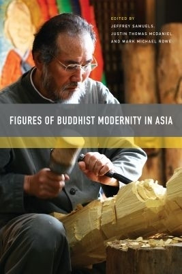 Figures of Buddhist Modernity in Asia(English, Hardcover, unknown)
