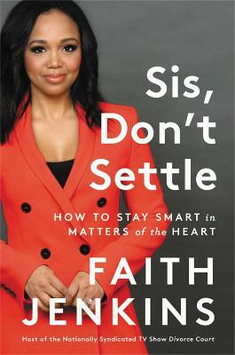 Sis, Don't Settle(English, Hardcover, Jenkins Faith)