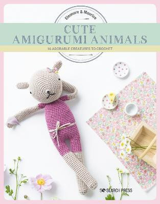Cute Amigurumi Animals(English, Paperback, Maurice Eleonore)