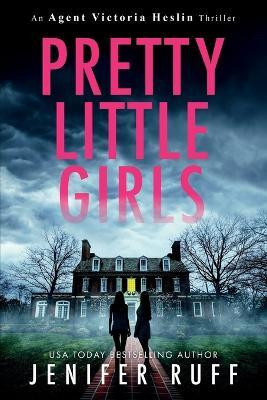 Pretty Little Girls(English, Paperback, Ruff Jenifer)