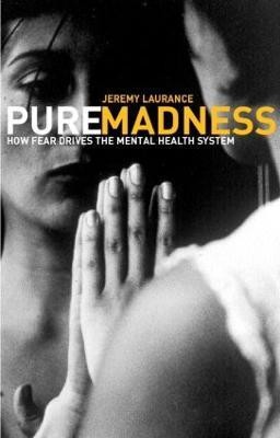 Pure Madness(English, Paperback, Laurance Jeremy)