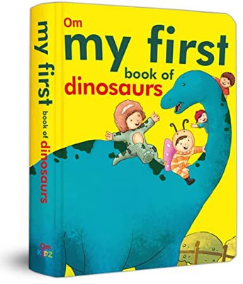 My First Book of Dinosaurs(English, Padded Board Book, Rabindranath Tagore)