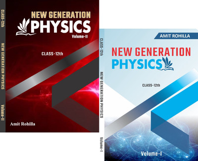 12th class new generation physics volume 1 and volume 2(Paperback, Amit Rohilla)
