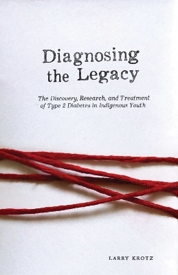 Diagnosing the Legacy(English, Paperback, Krotz Larry)