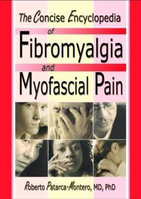 The Concise Encyclopedia of Fibromyalgia and Myofascial Pain(English, Paperback, Montero Roberto Patarca)